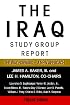 The Iraq Study Group Report: The Way Forward -- A New Approach