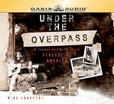 Under the Overpass: A Journey of Faith on the Streets of America
