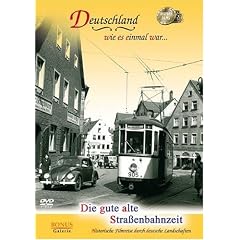 Die gute alte Stra�enbahnzeit