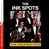 The Greatest Hits (Digitally Remastered) - The Ink Spots