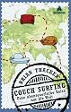 Couch Surfing: Eine abenteuerliche Reise um die Welt
