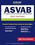 Kaplan ASVAB, 2007 Edition: The Armed Services Vocational Aptitude Battery (Kaplan Asvab)