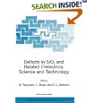 Defects in SiO2 and Related Dielectrics: Science and Technology (Nato Science Series II: Mathematics, Physics and... by Gianfranco Pacchioni, Linards Skuja, and David L. Griscom