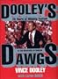 Dooley's Dawgs: 25 Years of Winning Football at the University of Georgia