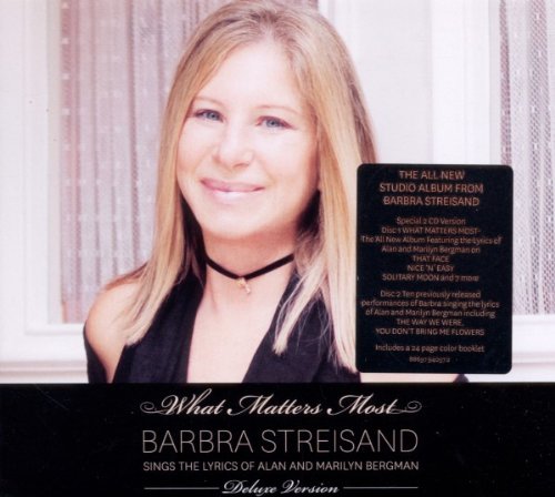 What Matters Most - Barbra Streisand Sings The Lyrics of Alan And Marilyn Bergman (Deluxe Edition) (2 CDs)