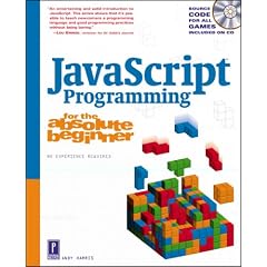 Javascript Programming for the Absolute Beginner (Absolute Beginners)