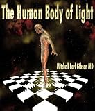 The Human Body of Light