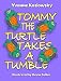 Tommy The Turtle Takes A Tumble