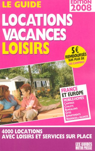 City Travel Guides Discounted  Livres : Le Guide locations vacances loisirs : France et Europe