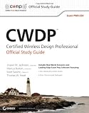 CWDP Certified Wireless Design Professional Official Study Guide: Exam PW0-250 (Study Guide Pw0-250)
