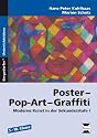 Poster - Pop-Art - Graffiti: Moderne Kunst in der Sekundarstufe I