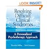 Resolving Difficult Clinical Syndromes: A Personalized Psychotherapy Approach