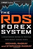 The RDS Forex System: A Breakthrough Method To Profiting from Market Turning Points (Wiley Trading)