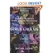 Girls Like Us: Fighting for a World Where Girls Are Not for Sale: A Memoir