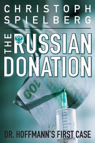The Russian Donation (Dr. Hoffmann series Book 1)