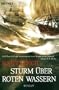 Sturm �ber roten Wassern: Band 2 - Roman