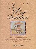 Produkt-Bild: (Ayurveda: A Life of Balance: The Complete Guide to Ayurvedic Nutrition and Body Types with Recipes) By Tiwari, Maya (Author) Paperback on 01-Dec-1994