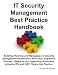 IT Security Management Best Practice Handbook: Building, Running and Managing a IT Security Management Governance, Risk and Compliance Process - Ready ... bringing ITIL and GRC Theory into Practice