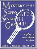 Mystery of the Suffocated Seventh Grader