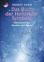 Das Buch der Horoskopsymbole: Tierkreiszeichen, Aspekte und H�user