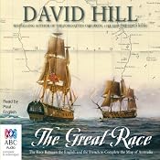 The Great Race: The Race Between the English and the French to Complete the Map of Australia | [David Hill]