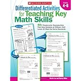 differentiated activities for teaching key math skills grades 4 6 40 ready to go reproducibles that help students