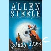 Galaxy Blues | Allen Steele