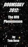 Doomsday 2012: The UFO Phenomenon
