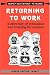 Book Returning to Work: A Directory of Education and Training for Women (Women Returners' Network)