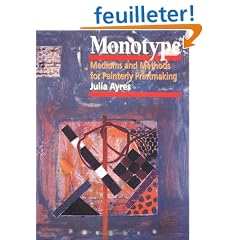 Monotype: Mediums and Methods for Painterly Printmaking