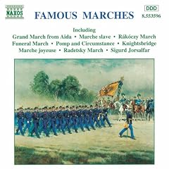 Famous Marches by Hector Berlioz, Georges Bizet, Emmanuel Chabrier, Frederic Chopin, and Eric [Composer] Coates (Audio CD - 2000)