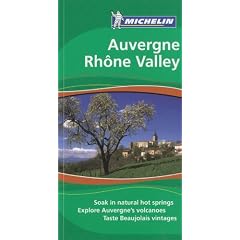 Auvergne Rhone Valley Tourist Guide (Michelin Green Guides)