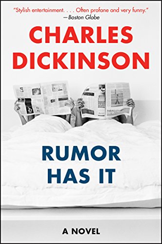 Rumor Has It, by Charles Dickinson
