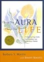 Change Your Aura, Change Your Life: A Step-by-Step Guide to Unfolding Your Spiritual Power