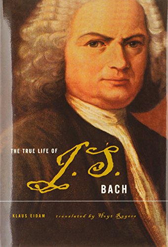 The True Life of Johann Sebastian Bach