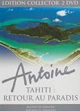 Revue Warner Home Vidéo  / Antoine - Tahiti : retour au paradis - Édition Collector 2 DVD