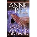 The Vampire Armand (Rice, Anne, Vampire Chronicles.) (Paperback)