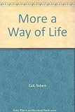 More a way of life : further stories of Jean Cull, the medium