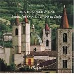 Produkt-Bild: [One Hundred & One Beautiful Small Towns of Italy]One Hundred & One Beautiful Small Towns of Italy BY Lazzarin, Paolo(Author)Hardcover