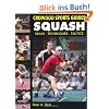 Squash: Skills Techniques Tactics (Crowood Sports Guides)