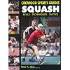 Squash: Skills Techniques Tactics