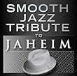 Smooth Jazz Tribute to Jaheim 2 by Smooth Jazz All Stars, Jaheim Tribute (2012-07-31)【並行輸入品】