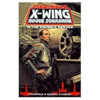 In the Empire's Service (Star Wars: X-Wing Rogue Squadron, Volume 6)