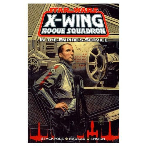 In the Empire's Service (Star Wars: X-Wing Rogue Squadron, Volume 6)