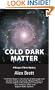 Cold Dark Matter: A Morgan O'Brien Mystery
