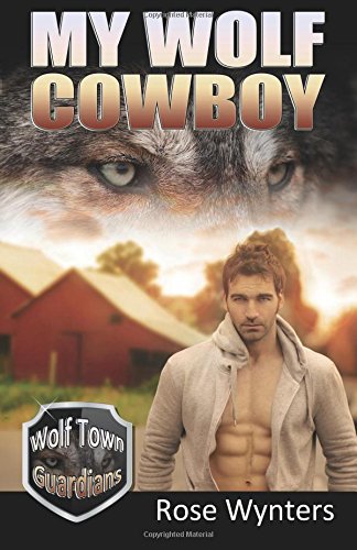 my wolf cowboy wolf town guardians volume 3