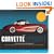 The Corvette Dynasty (The...Dynasty)