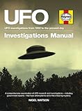 UFO Investigations Manual: UFO investigations from 1982 to the present day