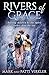 Rivers of Grace: Raising children by the Spirit rather than the law
