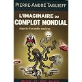 L'imaginaire du complot mondial : Aspects d'un mythe moderne